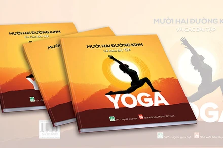 Sách “Mười hai đường kinh và các bài tập yoga”. (Ảnh: Nhà xuất bản Phụ nữ Việt Nam)