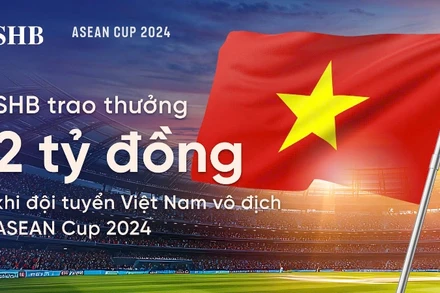 SHB trao thưởng 2 tỷ đồng khi đội tuyển bóng đá nam Việt Nam vô địch ASEAN Cup 2024. 