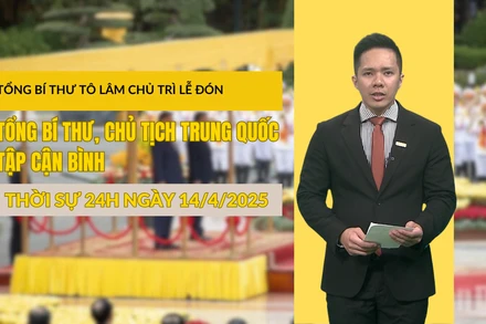 [Video] Bản tin Thời sự 24h ngày 14/4/2025: Tổng Bí thư Tô Lâm chủ trì Lễ đón Tổng Bí thư, Chủ tịch Trung Quốc Tập Cận Bình