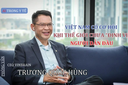 AI trong Y tế: Việt Nam có cơ hội khi thế giới chưa “định vị” người dẫn đầu