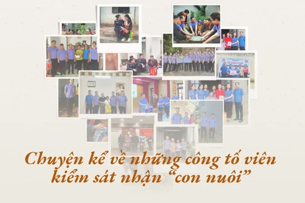 Chuyện kể về những công tố viên kiểm sát nhận “con nuôi”