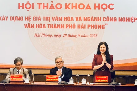 Hội thảo khoa học "Xây dựng hệ giá trị văn hóa và ngành công nghiệp văn hóa thành phố Hải Phòng".