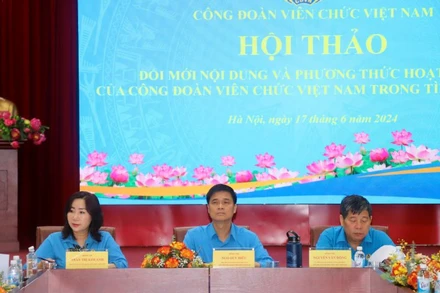 Hội thảo "Đổi mới phương thức hoạt động của công đoàn viên chức Việt Nam".