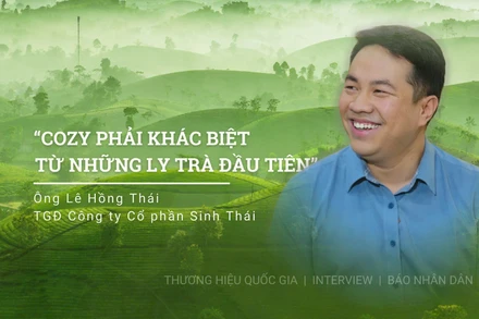 Tổng giám đốc Lê Hồng Thái: Cozy phải khác biệt từ những ly trà đầu tiên