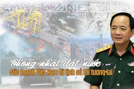 Thống nhất đất nước - Sức mạnh Việt Nam từ lịch sử tới tương lai