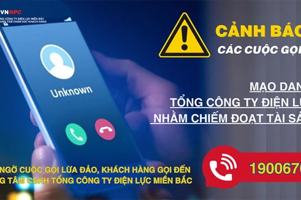 Cảnh báo mạo danh Tổng công ty Điện lực miền Bắc để lừa đảo khách hàng
