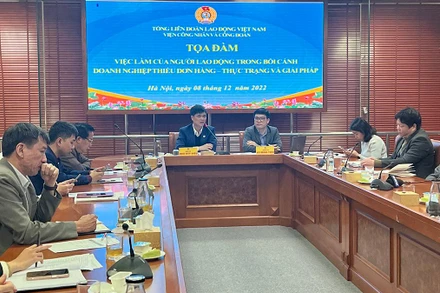 Tọa đàm “Việc làm của người lao động trong bối cảnh doanh nghiệp thiếu đơn hàng-thực trạng và giải pháp”.