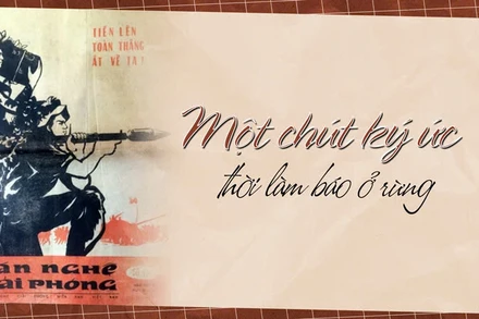 Một chút ký ức thời làm báo ở rừng