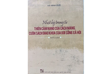 Học làm người, học làm cách mạng qua "Nhật ký trong tù"