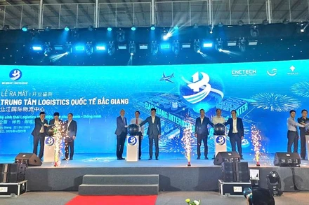 Khai trương trung tâm Logistics Quốc tế Bắc Giang.