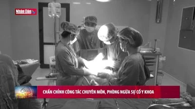 Chấn chỉnh chuyên môn, phòng ngừa sự cố y khoa