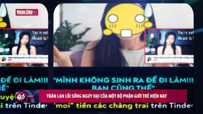 Câu chuyện văn hóa: Tràn lan lối sống nguy hại của một bộ phận giới trẻ hiện nay