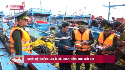 Quyết liệt triển khai các giải pháp chống khai thác IUU