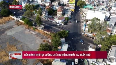Tiến hành thủ tục cưỡng chế thu hồi khu đất 152 Trần Phú