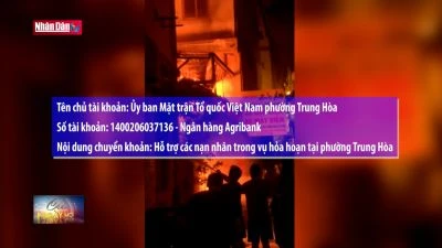 Số tài khoản tiếp nhận hỗ trợ các nạn nhân trong vụ cháy ở Trung Kính