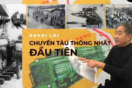 Người lái chuyến tàu Thống Nhất đầu tiên