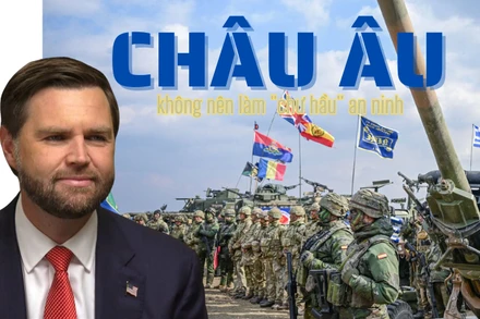 [Video] Phó tổng thống Mỹ: Châu Âu không nên làm "chư hầu" an ninh 