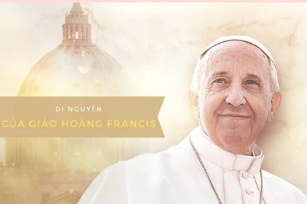 [Video] Những di nguyện của Giáo hoàng Francis