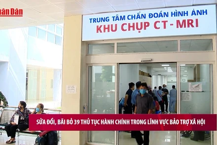 [Video] Sửa đổi, bãi bỏ 39 thủ tục hành chính trong lĩnh vực bảo trợ xã hội