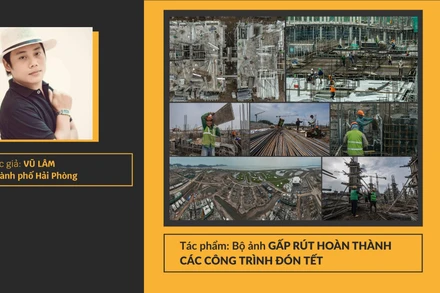 Tác phẩm “Bộ ảnh gấp rút hoàn thiện các công trình đón Tết" của tác giả Vũ Lâm đoạt giải Nhất Cuộc thi ảnh “Vẻ đẹp Việt Nam” năm 2022.
