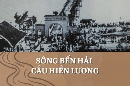 [Infographic] Sông Bến Hải - Cầu Hiền Lương