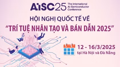 [Infographic] Hội nghị quốc tế về 'Trí tuệ nhân tạo và Bán dẫn 2025'