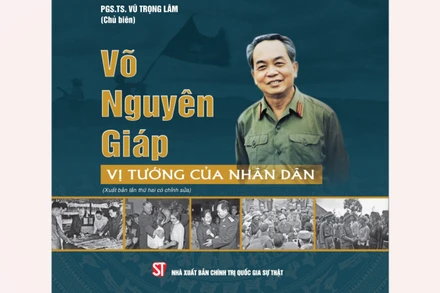 Giới thiệu bộ sách “Võ Nguyên Giáp - Vị tướng của nhân dân”