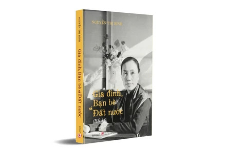 Cuốn sách "Gia đình, bạn bè và đất nước" (hồi ký) của nguyên Phó Chủ tịch nước Nguyễn Thị Bình.
