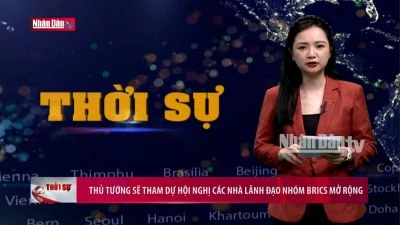 Thủ tướng sẽ tham dự Hội nghị Các nhà lãnh đạo Nhóm BRICS mở rộng