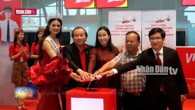 Khai trương đường bay từ Đà Nẵng đi Ahmedabad (Ấn Độ)