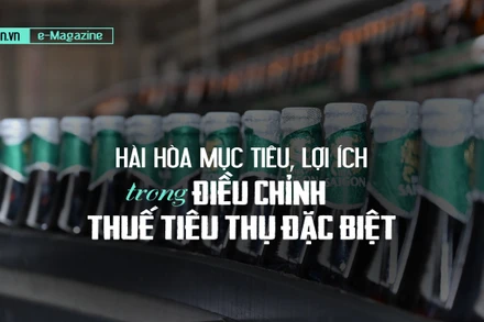 Hài hòa mục tiêu, lợi ích trong điều chỉnh thuế tiêu thụ đặc biệt