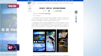 Tân Hoa xã: ''Viết chương mới trong quan hệ Việt Nam - Trung Quốc''