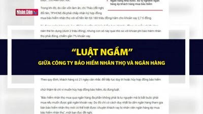 ''Luật ngầm'' giữa công ty bảo hiểm nhân thọ và ngân hàng