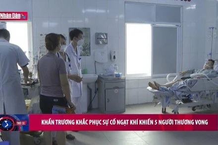 Khẩn trương khắc phục sự cố ngạt khí khiến 5 người thương vong