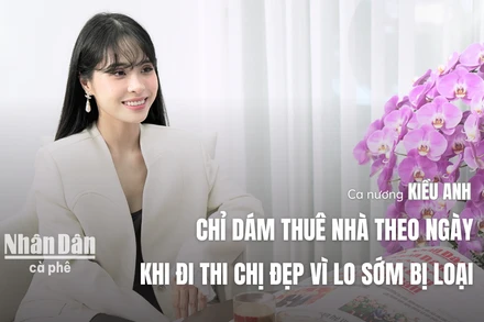 [Video] Cà phê Nhân Dân | Ca nương Kiều Anh chỉ dám thuê nhà theo ngày khi đi thi Chị đẹp vì lo sớm bị loại