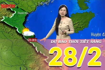 [Video] Dự báo thời tiết sáng ngày 28/2