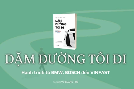DẶM ĐƯỜNG TÔI ĐI: Hành trình từ BMW, BOSCH đến VINFAST