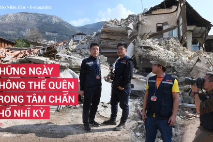 Những ngày tác nghiệp không thể quên tại tâm chấn Thổ Nhĩ Kỳ