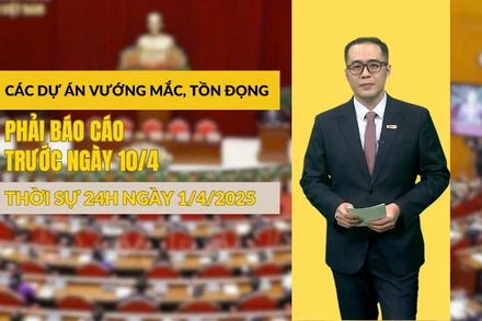 Thời sự 24h ngày 1/4/2025