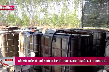 Bắt một điểm tái chế nhớt trái phép, thu giữ hơn 11.000 lít nhớt giả thương hiệu