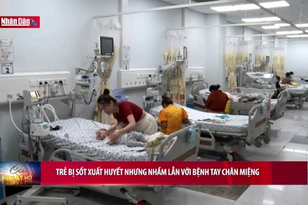 Trẻ bị sốt xuất huyết nhưng nhầm lẫn với bệnh tay chân miệng