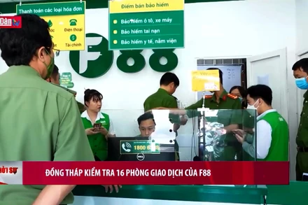 Đồng Tháp kiểm tra 16 phòng giao dịch của F88