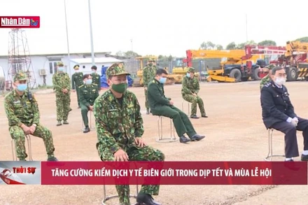 Tăng cường kiểm dịch y tế biên giới trong dịp Tết và mùa lễ hội