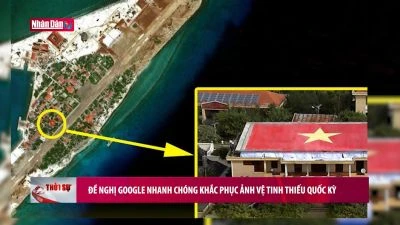 Đề nghị Google nhanh chóng khắc phục ảnh vệ tinh thiếu quốc kỳ