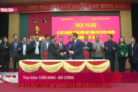 Phối hợp tuyên truyền giữa Báo Nhân Dân và tỉnh Thái Nguyên