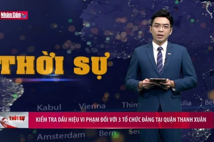 Kiểm tra dấu hiệu vi phạm đối với 3 tổ chức Đảng tại quận Thanh Xuân