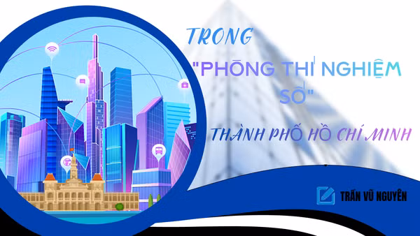 Trong "Phòng thí nghiệm số" Thành phố Hồ Chí Minh