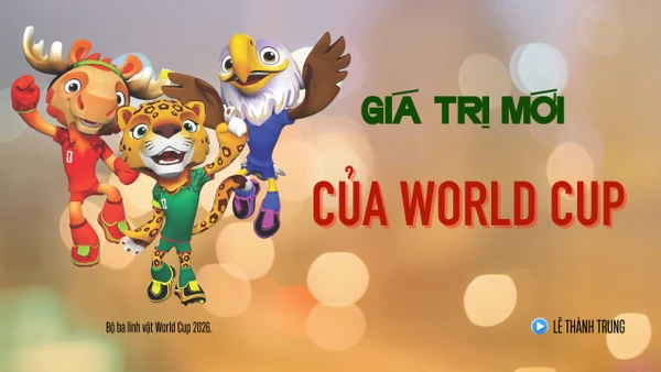 Giá trị mới của World Cup