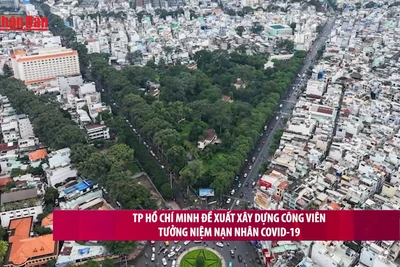 [Video] Thành phố Hồ Chí Minh đề xuất xây dựng công viên tưởng niệm nạn nhân Covid-19 