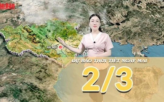 [Video] Dự báo thời tiết đêm nay và ngày mai 2/3/2026: Cả nước nắng mạnh, miền Bắc và miền Trung tăng nhiệt nhanh